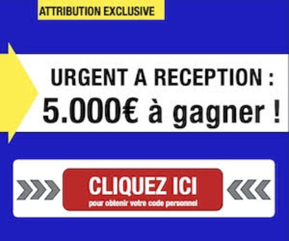 5.000€ a gagner urgent reception